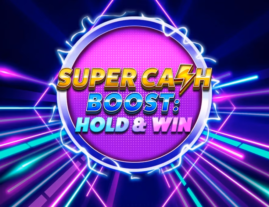 Super Cash Boost: Hold & Win